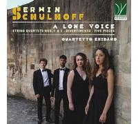 Quartetto Eridàno – Erwin Schulhoff : Une Voix Isolée – Integral