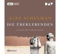 Schulman,Alex - Die Überlebenden