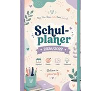 Schulplaner 2026-2027: Der ultimative Schulkalender für ein erfolgreiches Schuljahr | Planung, Organisation, Motivation und Produktivität in einem stilvollen Design