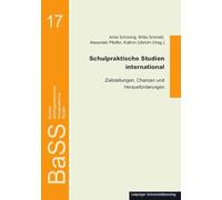 Schulpraktische Studien international: Zielstellungen, Chancen und Herausforderungen