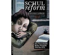 Schulreform - Kontinuitäten Und Brüche