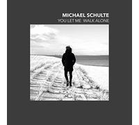 Schulte,Michael - You Let Me Walk Alone [Import]