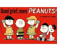 Schulz, C: Good Grief, More Peanuts