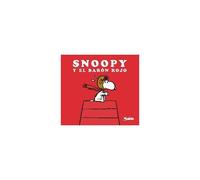 Schulz, C: Snoopy Y El Barón Rojo