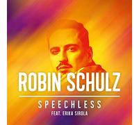 Schulz, Robin Feat. Sirola, Erika - Speechless [Import]