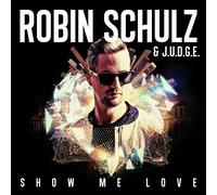 Schulz,Robin & J.U.d.G.E. - Show Me Love (2-Track) [Import]