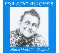 Schumacher,Ida - Ratschkathl-Folge 1 [Import]