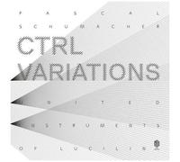 Schumacher / United Instruments Of Lucilin - Ctrl Variations [Vinyl Lp]