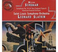 Schuman / Slatkin / st Louis Sym Orch - William Schuman: Symphony No. 10; New England Triptych