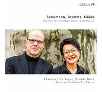 Schumann, Brahms, Misek : uvres pour contrebasse et Piano. Beringer, Takahashi. [Import]
