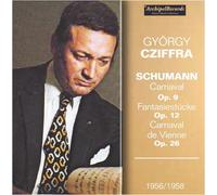 Schumann : Carnaval ; Carnaval de Vienne ; Fantasiestücke