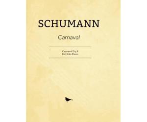 Schumann Carnaval: Carnaval Op.9 - For Solo Piano