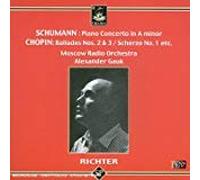 Schumann / Chopin - Piano Concerto in A Minor-Ballases Nos 2&3