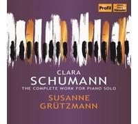 Schumann, Clara : Intégrale de l’Oeuvre pour piano solo E