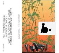Schumann Collection-Quatuors À Cordes et Quintette avec Piano
