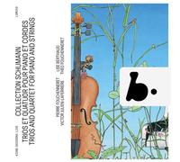 Schumann Collection / Trios et quatuor pour piano et cordes CD