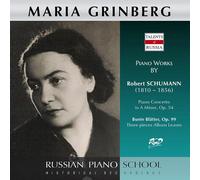 Maria Grinberg – Schumann : Concerto pour piano Op.54 & Bunte Blätter Op.99 – CD