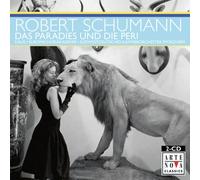 Schumann - Das Paradise Und Die Peri