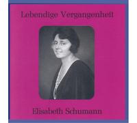 Schumann, Elisabeth - Arias & Lieder