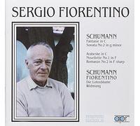 Schumann : Fantasie in C / Sonata, n° 2 in g minor / Arabeske in C / Novelette, n° 1 / Romanze, n° in F sharp