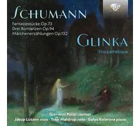 Schumann, Glinka: Fantasiestücke OP.73, Trio Pathétique