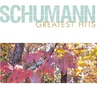 Schumann Greatest Hits