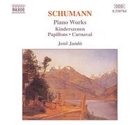 Schumann: Kinderszenen, Papillons, Carnaval