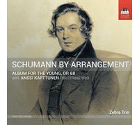 Schumann / Kovacic / Karttunen - Album For The Young 68 [Compact Discs]