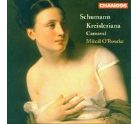 Robert Schumann – Kreisleriana Op. 16 et Carnaval Op. 9 – NAXOS