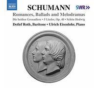 Schumann Lieder Édition, Vol. 9: Romances, Ballads and Melodramas