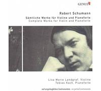 Schumann – Intégrale de la musique pour violon et piano – Walter Genuin