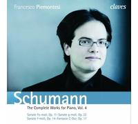 Schumann : l'Œuvre pour Piano, Vol.4. Piemontesi.