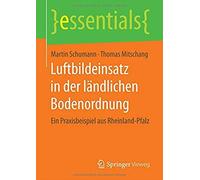 Schumann, M: Luftbildeinsatz In Der Ländlichen Bodenordnung