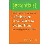 Schumann, M: Luftbildeinsatz In Der Ländlichen Bodenordnung