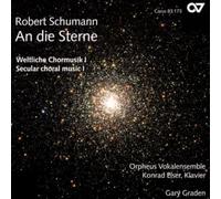 Robert Schumann – Musique chorale profane, vol. 1 – Carus