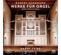 Schumann : Oeuvres pour Orgue/Henry Fairs