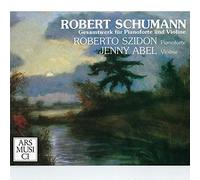 Schumann, R. - Complete Works for Pianoforte & Violin