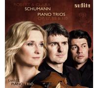 Schumann R. Et C. : Trios Pour Piano. Swiss Piano Trio.