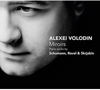 VOLODIN ALEXEI (piano) - Schumann/Ravel/Scriabine : Miroirs