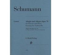 Schumann Robert - Adagio Et Allegro Opus 70 - Violoncelle / Piano G