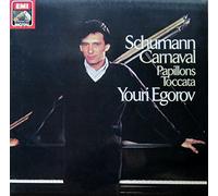 SCHUMANN Robert (Germania) - SCHUMANN, Robert: Carnaval, op.9; Papillons, op.2; Toccata, op.7 ---Youri Egorov (pianoforte)-Vinyl LP-EMI-SCHUMANN Robert (Germania)-EGOROV Youry (pianoforte)