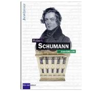 SCHUMANN, Robert - Jean Gallois - Bleu Nuit Eds - broché - Biographie