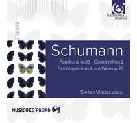 Schumann Robert - Papillons Op.2, Carnaval Op.9, Faschings
