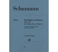 Schumann Robert - Pieces (5) Dans Le Style Folklorique Opus 102 - Violoncelle/Piano