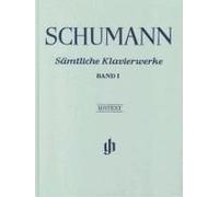 Schumann, Robert - Sämtliche Klavierwerke, Band I