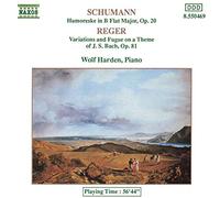 Schumann Robert – Humoreske, Op. 20 / Reger: Variations et fugue sur un thème de J.S. Bach – NAXOS