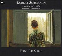 Robert Schumann – Chant de l'aube (Gesänge der Frühe) – CD