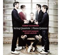Schumann : String Quartets - Piano Quintet