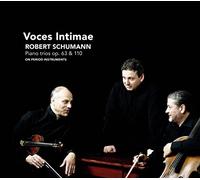 Schumann : Trios avec Piano. Voces Intimae. [Import]
