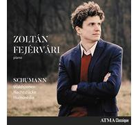 Schumann : Waldszenen, Nachtstücke & Humoreske/Zoltán Fejérvári